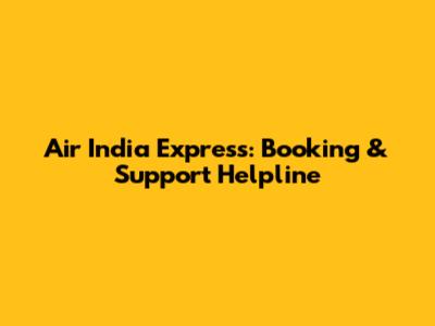 Air India Express: Booking & Support Helpline