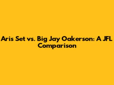 Aris' Set vs. Big Jay Oakerson: A JFL Comparison
