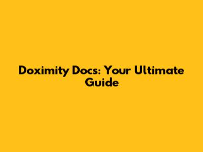 Doximity Docs: Your Ultimate Guide