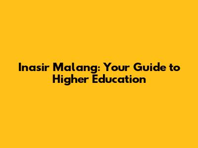 Inasir Malang: Your Guide to Higher Education