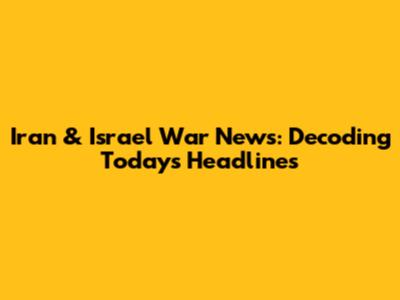 Iran & Israel War News: Decoding Today's Headlines