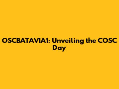OSCBATAVIA1: Unveiling the COSC Day