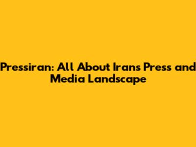 Pressiran: All About Iran's Press and Media Landscape