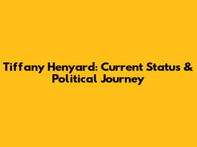 Tiffany Henyard: Current Status & Political Journey